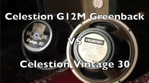 Celestion G12M Greenback против Celestion Vintage 30